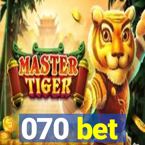 070 bet